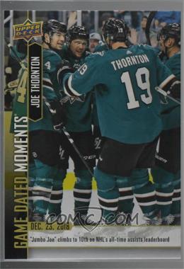 2018-19 Upper Deck Game Dated Moments - [Base] #38 - (Dec. 23, 2018) – Thornton Passes Dionne for 10th on the All-Time Assists List