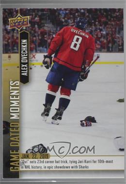 2018-19 Upper Deck Game Dated Moments - [Base] #50 - (Jan. 22, 2019) - Ovechkin Ties Kurri for the 10th Spot on the All-Time Hat-Tricks List