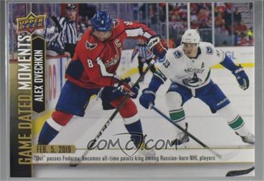 2018-19 Upper Deck Game Dated Moments - [Base] #54 - (Feb. 5, 2019) – Ovechkin Passes Fedorov as the #1 All-Time Scorer Amongst Russian Born Players