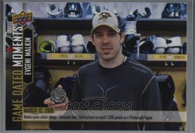 2018-19 Upper Deck Game Dated Moments - [Base] #72 - (Mar. 12, 2019) – Malkin Joins the Penguins Mount Rushmore of Players with 1,000 Points