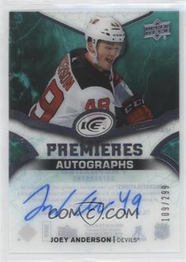 2018-19 Upper Deck Ice - Ice Premieres Autographs #IPA-AN - 2019-20 Upper Deck Ice Update - Joey Anderson /299