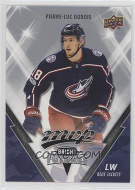 2018-19 Upper Deck MVP - Bright Futures #BF-3 - Pierre-Luc Dubois