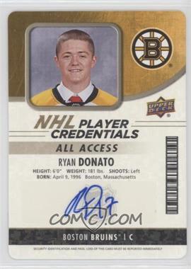 2018-19 Upper Deck MVP - NHL Player Credentials Access - Auto #NHL-RD - Entry Level Access - Ryan Donato