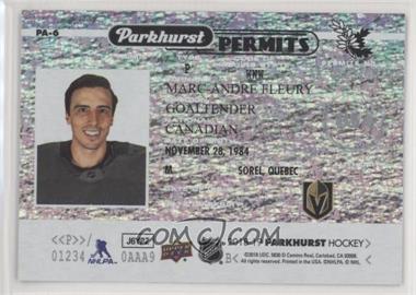 2018-19 Upper Deck Parkhurst - Parkhurst Permits #PA-6 - Marc-Andre Fleury