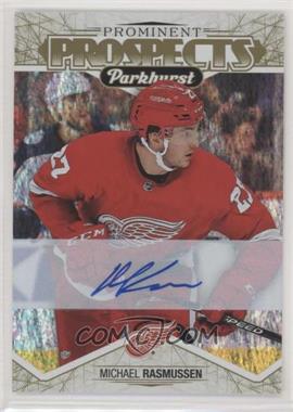 2018-19 Upper Deck Parkhurst - Prominent Prospects - Gold Autographs #PP-11 - Michael Rasmussen