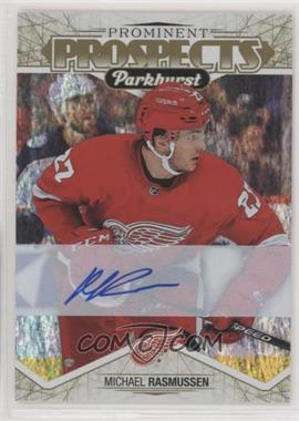 2018-19 Upper Deck Parkhurst - Prominent Prospects - Gold Autographs #PP-11 - Michael Rasmussen