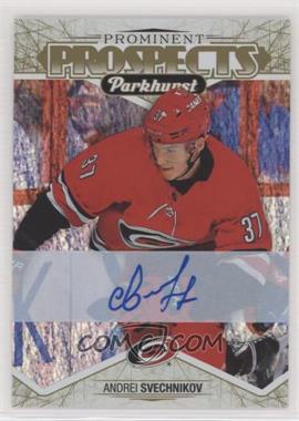 2018-19 Upper Deck Parkhurst - Prominent Prospects - Gold Autographs #PP-5 - Andrei Svechnikov