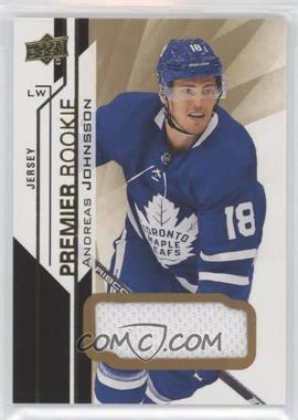 2018-19 Upper Deck Premier - [Base] - Jerseys #83 - Premier Rookie - Andreas Johnsson