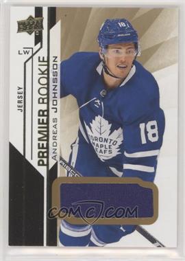 2018-19 Upper Deck Premier - [Base] - Jerseys #83 - Premier Rookie - Andreas Johnsson