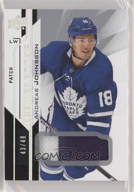 2018-19 Upper Deck Premier - [Base] - Premium Materials #83 - Premier Rookie - Andreas Johnsson /49