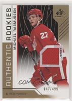 Authentic Rookies - Michael Rasmussen #/499