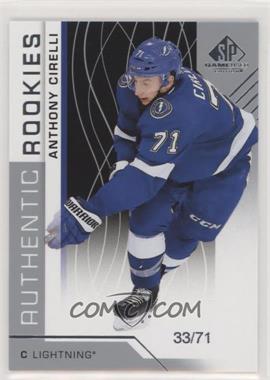 2018-19 Upper Deck SP Game Used - [Base] #181 - Authentic Rookies - Anthony Cirelli /71