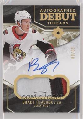 2018-19 Upper Deck Ultimate Collection - Debut Threads Auto Patch #DTA-BT - Brady Tkachuk /99