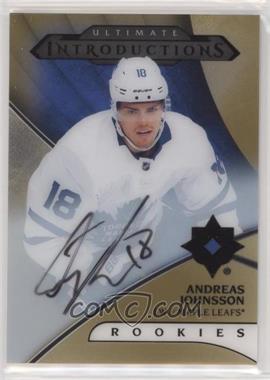 2018-19 Upper Deck Ultimate Collection - Ultimate Introductions - Gold #UI-28 - Autographs - Andreas Johnsson