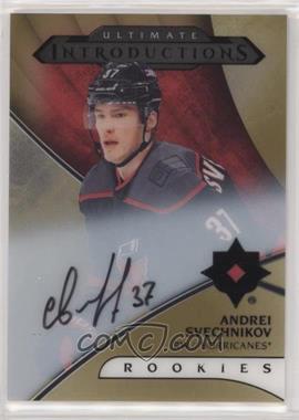 2018-19 Upper Deck Ultimate Collection - Ultimate Introductions - Gold #UI-43 - Autographs - Andrei Svechnikov