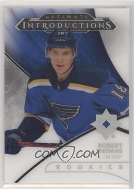 2018-19 Upper Deck Ultimate Collection - Ultimate Introductions #UI-2 - Tier 1 - Robert Thomas