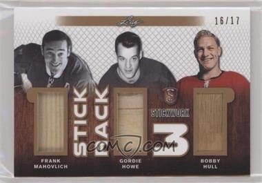 2018 Leaf In the Game Stickwork - Stick Rack Three - Bronze #SR3-01 - Frank Mahovlich , Gordie Howe , Bobby Hull /17