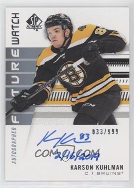 2019-20 SP Authentic - [Base] - Inscriptions #169 - Autographed Future Watch Rookies - Karson Kuhlman "2/16/2019" /50