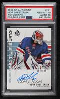 Autographed Future Watch Rookies - Igor Shesterkin [PSA 10 GEM M…