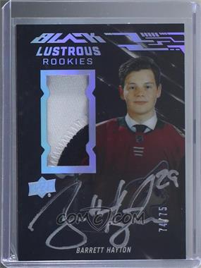 2019-20 SPx - UD Black Lustrous Rookie Auto Patches #LR-BH - Tier 2 - Barrett Hayton /75