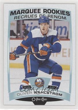 2019-20 Upper Deck - O-Pee-Chee Update #615 - Marquee Rookies - Oliver Wahlstrom