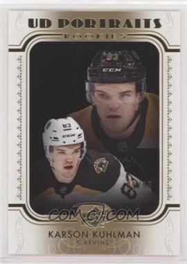 2019-20 Upper Deck - UD Portraits - Gold #P-94 - Rookies - Karson Kuhlman /99