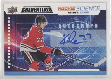 2019-20 Upper Deck Credentials - Rookie Science - Autographs #RS-26 - Kirby Dach