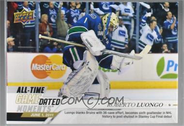 2019-20 Upper Deck Game Dated Moments - [Base] #81 - June All-Time - (June 1, 2011) - Roberto Luongo Becomes 6th Goaltender with Shutout in 1st Finals Appearance