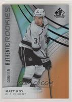 Authentic Rookies - Matt Roy #/115