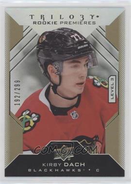 2019-20 Upper Deck Trilogy - [Base] #124 - Rookie Premieres Level 3 - Kirby Dach /299