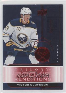 2019-20 Upper Deck Trilogy - Rookie Renditions - Red Foil #RR-28 - Victor Olofsson /799