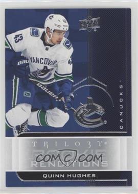 2019-20 Upper Deck Trilogy - Rookie Renditions #RR-30 - Quinn Hughes