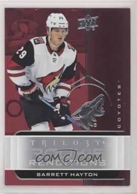 2019-20 Upper Deck Trilogy - Rookie Renditions #RR-47 - Barrett Hayton [EX to NM]