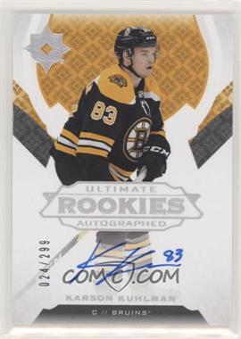 2019-20 Upper Deck Ultimate Collection - [Base] #130 - Tier 1 - Ultimate Rookies Autographed - Karson Kuhlman /299