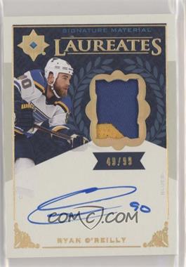 2019-20 Upper Deck Ultimate Collection - Signature Material Laureates #SML-RO - Ryan O'Reilly /99