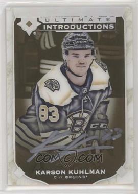 2019-20 Upper Deck Ultimate Collection - Ultimate Introductions - Gold Autographs #UI-31 - Karson Kuhlman