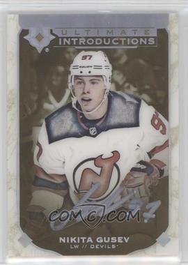 2019-20 Upper Deck Ultimate Collection - Ultimate Introductions - Gold Autographs #UI-75 - Nikita Gusev