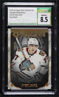 2019-20 Upper Deck Ultimate Collection - Ultimate Introductions - Onyx Black #UI-85 - Kirby Dach /25 [CSG 8.5 NM/Mint+]