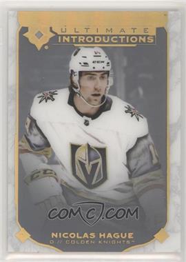 2019-20 Upper Deck Ultimate Collection - Ultimate Introductions #UI-7 - Nicolas Hague