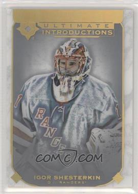 2019-20 Upper Deck Ultimate Collection - Ultimate Introductions #UI-77 - Igor Shesterkin