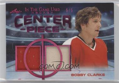 2020-21 Leaf In the Game Used - Center Piece Relics - Magenta #CP-01 - Bobby Clarke /5