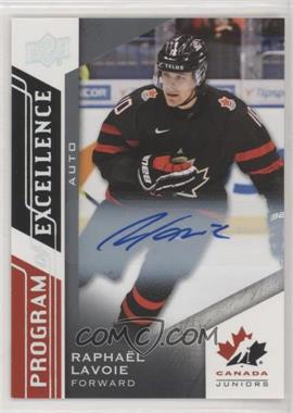 2020-21 Upper Deck Team Canada Juniors - [Base] - Autos #117 - Program of Excellence - Raphael Lavoie