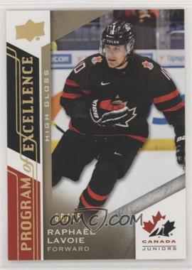 2020-21 Upper Deck Team Canada Juniors - [Base] - High Gloss #117 - Program of Excellence - Raphael Lavoie /15