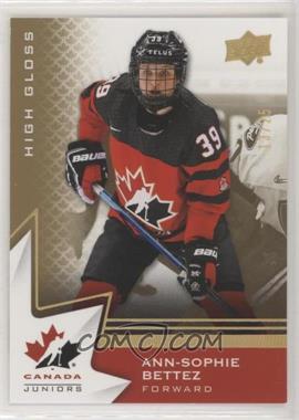 2020-21 Upper Deck Team Canada Juniors - [Base] - High Gloss #68 - Women's WC - Ann-Sophie Bettez /25