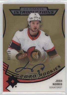 2020-21 Upper Deck Ultimate Collection - Ultimate Introductions - Gold Autographs #UI-50 - Josh Norris /50