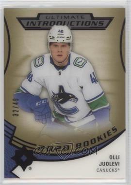 2020-21 Upper Deck Ultimate Collection - Ultimate Introductions - Gold #UI-56 - Olli Juolevi /49