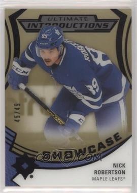 2020-21 Upper Deck Ultimate Collection - Ultimate Introductions - Gold #UI-94 - Showcase - Nick Robertson /49