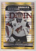 Marquee Rookies - Ivan Prosvetov #/50