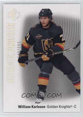 2021-22 SP - Retail Authentic Profiles - Silver Spectrum #AP-19 - William Karlsson /599