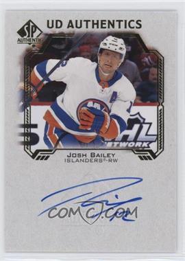 2021-22 SP Authentic - UD Authentics #UDA-JB - Josh Bailey